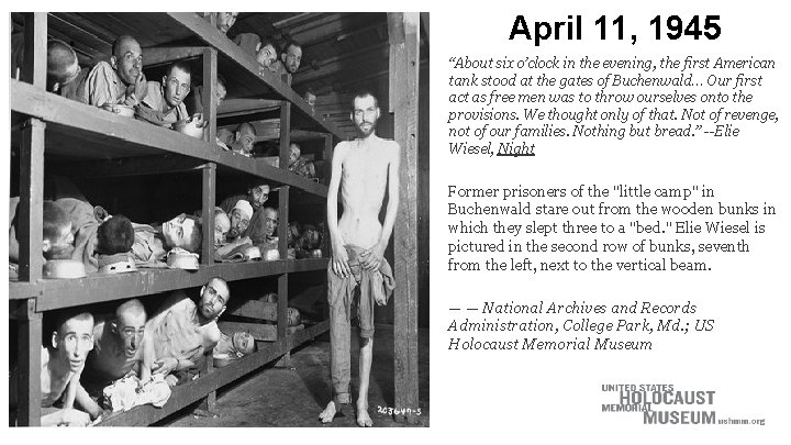 April 11, 1945 “About six o’clock in the evening, the first American tank stood