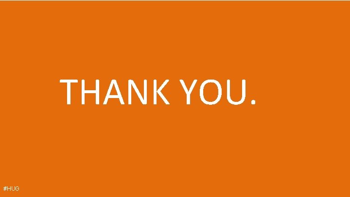 THANK YOU. #HUG 