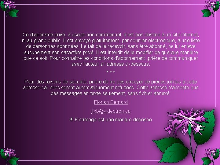 Ce diaporama privé, à usage non commercial, n'est pas destiné à un site internet, Ce diaporama privé, à usage non commercial, n'est pas destiné à un site internet,