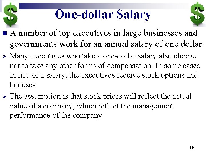 One-dollar Salary n A number of top executives in large businesses and governments work