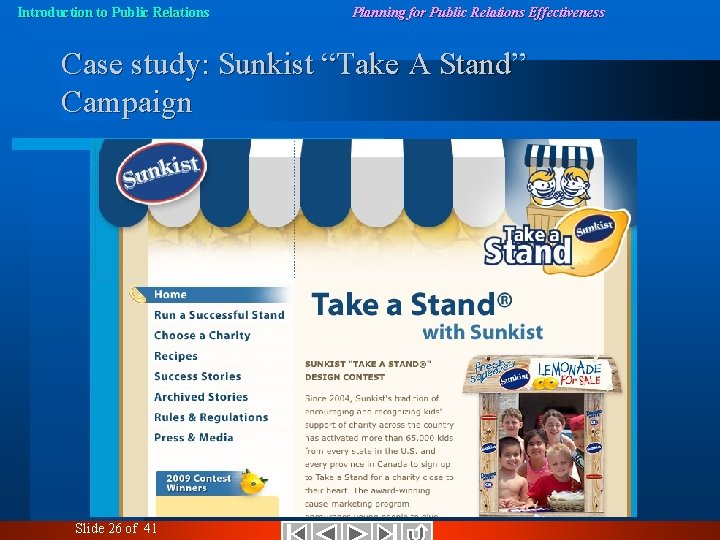 Introduction to Public Relations Planning for Public Relations Effectiveness Case study: Sunkist “Take A