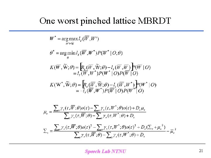 One worst pinched lattice MBRDT Speech Lab NTNU 21 