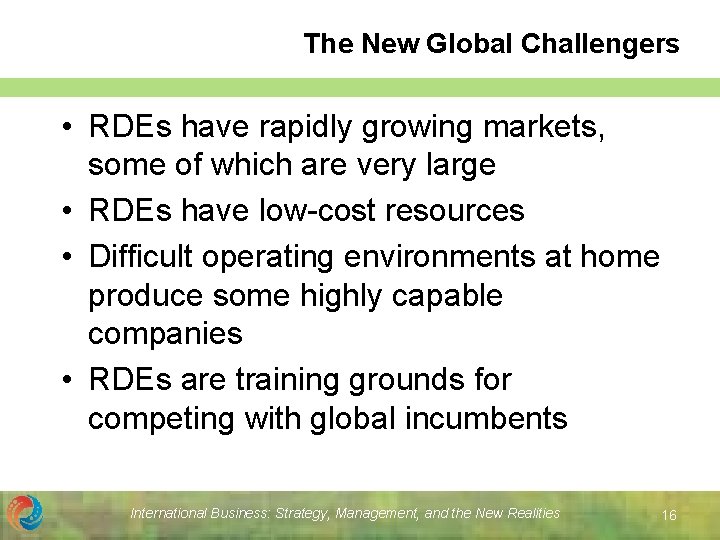 The New Global Challengers • RDEs have rapidly growing markets, some of which are The New Global Challengers • RDEs have rapidly growing markets, some of which are