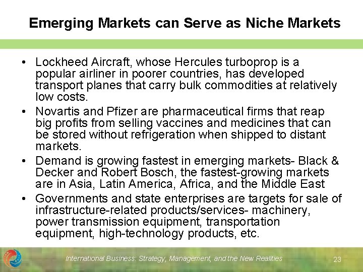 Emerging Markets can Serve as Niche Markets • Lockheed Aircraft, whose Hercules turboprop is Emerging Markets can Serve as Niche Markets • Lockheed Aircraft, whose Hercules turboprop is