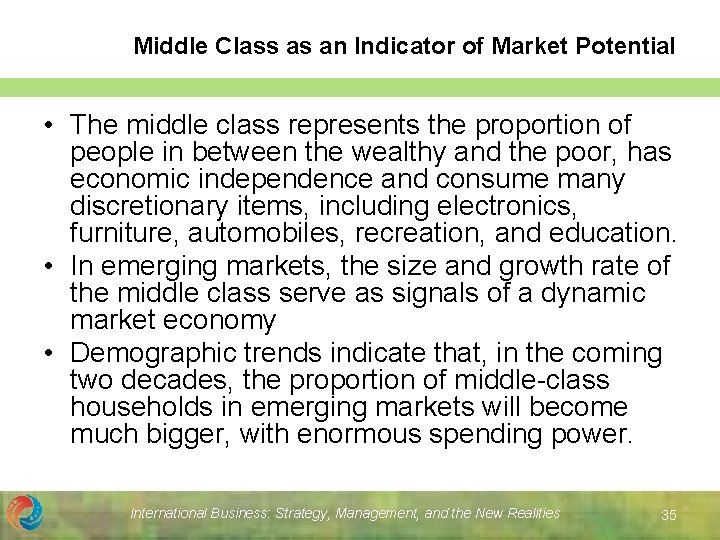 Middle Class as an Indicator of Market Potential • The middle class represents the Middle Class as an Indicator of Market Potential • The middle class represents the
