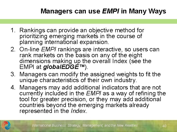 Managers can use EMPI in Many Ways 1. Rankings can provide an objective method Managers can use EMPI in Many Ways 1. Rankings can provide an objective method