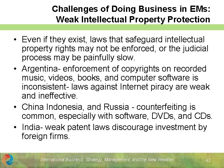 Challenges of Doing Business in EMs: Weak Intellectual Property Protection • Even if they Challenges of Doing Business in EMs: Weak Intellectual Property Protection • Even if they