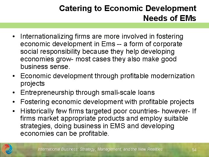 Catering to Economic Development Needs of EMs • Internationalizing firms are more involved in Catering to Economic Development Needs of EMs • Internationalizing firms are more involved in