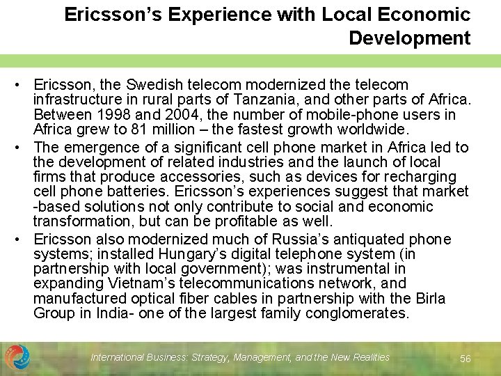Ericsson’s Experience with Local Economic Development • Ericsson, the Swedish telecom modernized the telecom Ericsson’s Experience with Local Economic Development • Ericsson, the Swedish telecom modernized the telecom