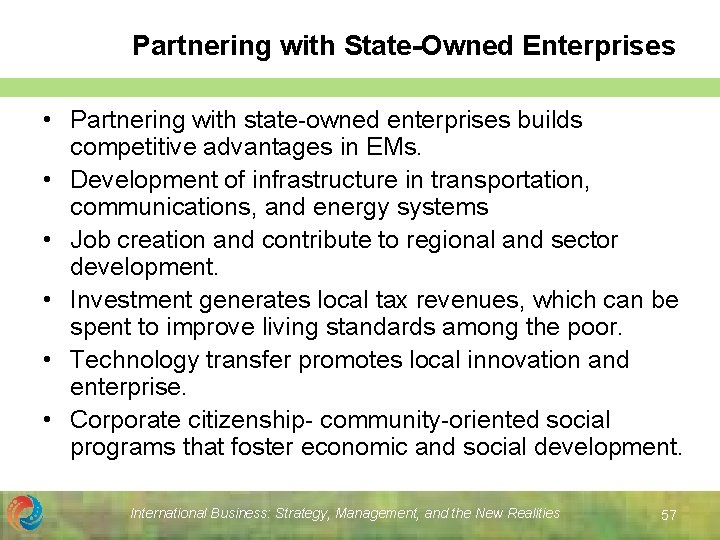 Partnering with State-Owned Enterprises • Partnering with state-owned enterprises builds competitive advantages in EMs. Partnering with State-Owned Enterprises • Partnering with state-owned enterprises builds competitive advantages in EMs.