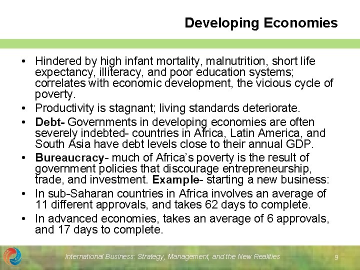 Developing Economies • Hindered by high infant mortality, malnutrition, short life expectancy, illiteracy, and Developing Economies • Hindered by high infant mortality, malnutrition, short life expectancy, illiteracy, and