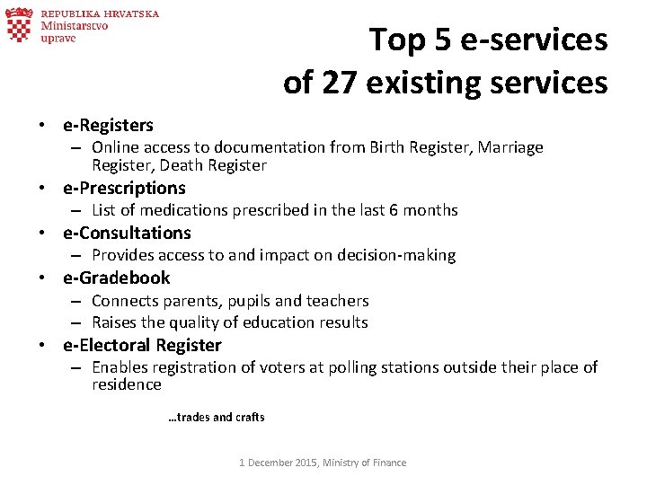 Top 5 e-services of 27 existing services • e-Registers – Online access to documentation