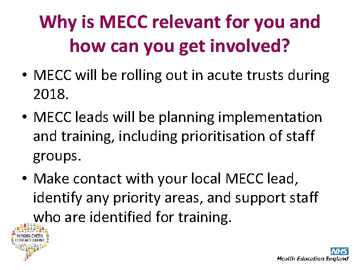 Why is MECC relevant for you and how can you get involved? • MECC