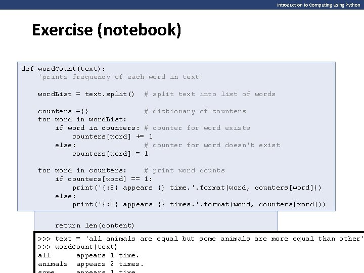 Introduction to Computing Using Python Exercise (notebook) def word. Count(text): 'prints frequency of each Introduction to Computing Using Python Exercise (notebook) def word. Count(text): 'prints frequency of each