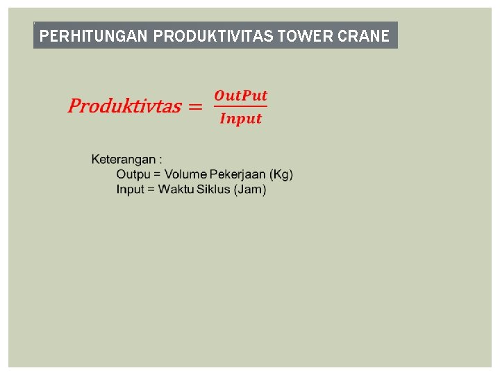 PERHITUNGAN PRODUKTIVITAS TOWER CRANE 