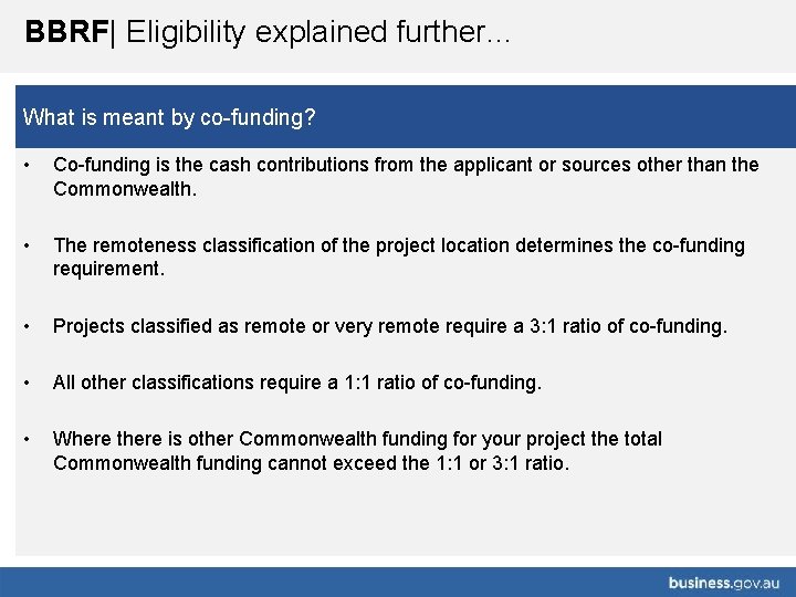 BBRF| Eligibility explained further… What is meant by co-funding? • Co-funding is the cash