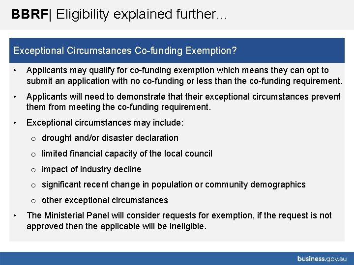 BBRF| Eligibility explained further… Exceptional Circumstances Co-funding Exemption? • Applicants may qualify for co-funding