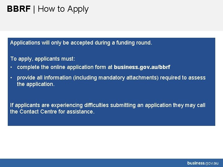BBRF | How to Apply Applications will only be accepted during a funding round.