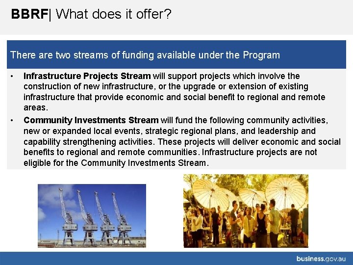 BBRF| What does it offer? There are two streams of funding available under the