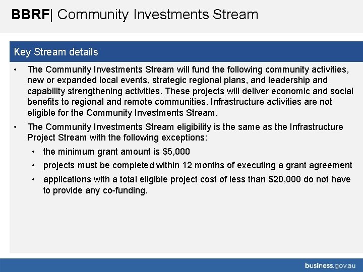 BBRF| Community Investments Stream Key Stream details • The Community Investments Stream will fund