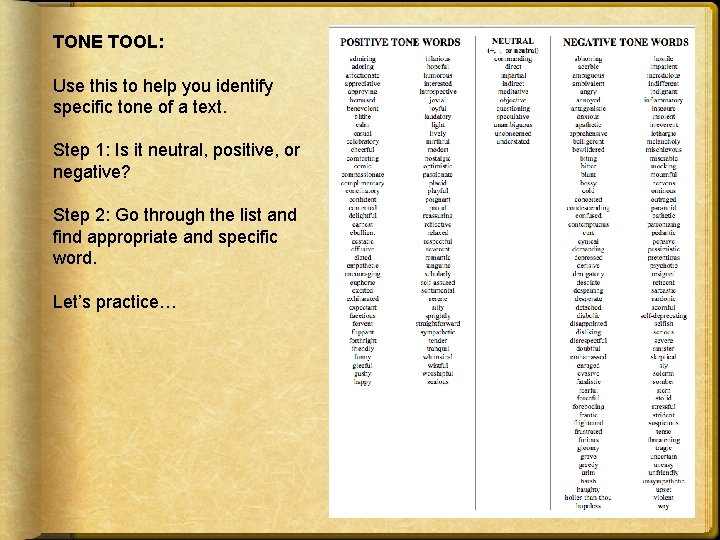 TONE TOOL: Use this to help you identify specific tone of a text. Step