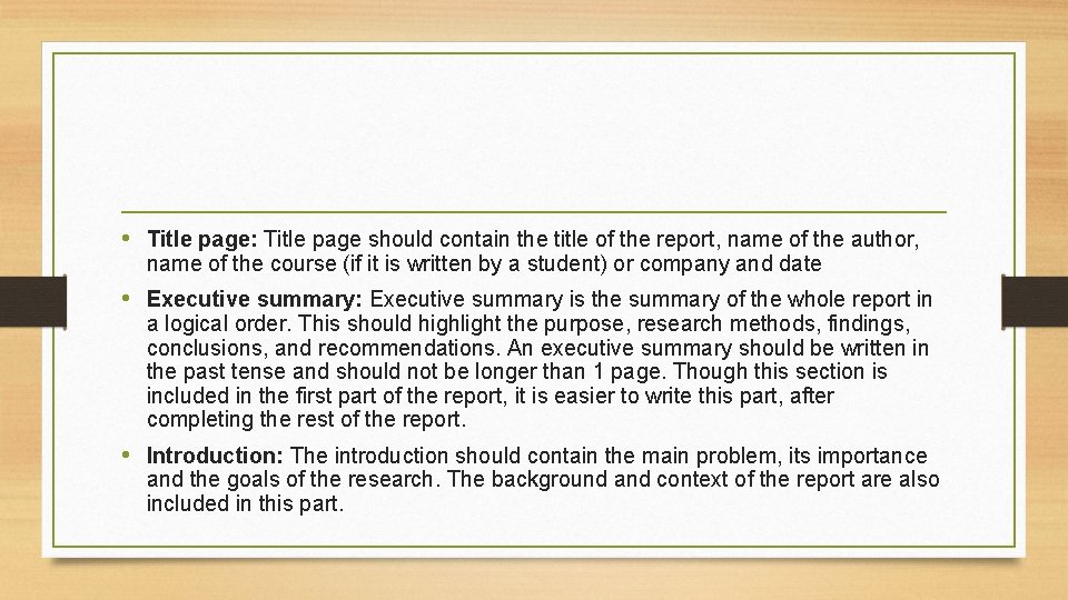  • Title page: Title page should contain the title of the report, name