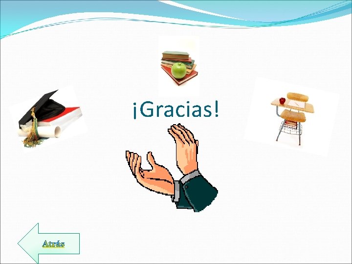 ¡Gracias! Atrás 