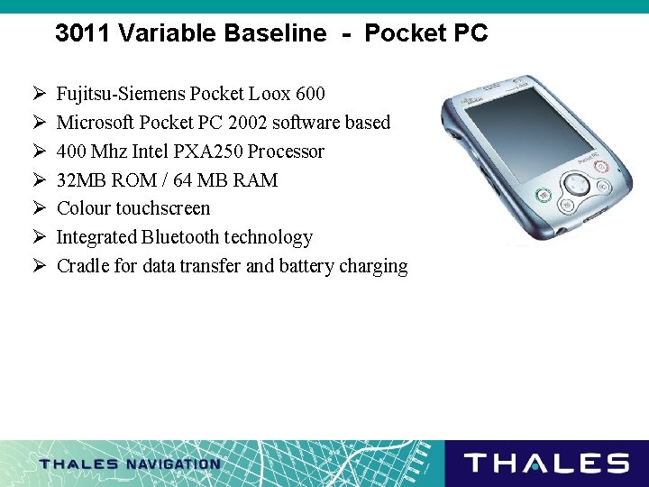 3011 Variable Baseline - Pocket PC Ø Ø Ø Ø Fujitsu-Siemens Pocket Loox 600