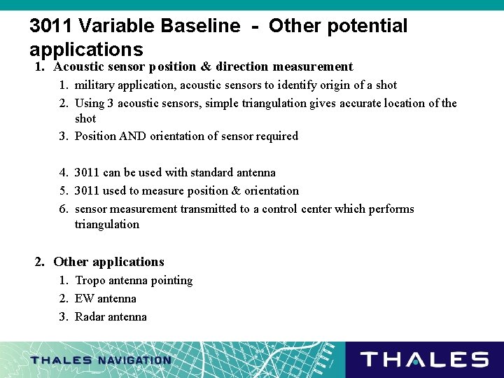 3011 Variable Baseline - Other potential applications 1. Acoustic sensor position & direction measurement