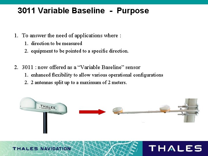 3011 Variable Baseline - Purpose 1. To answer the need of applications where :