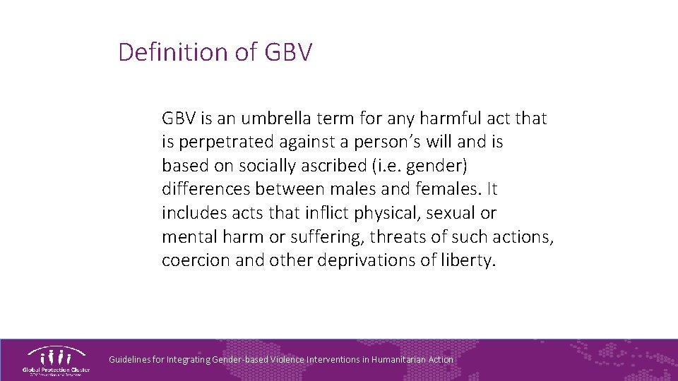 Definition of GBV is an umbrella term for any harmful act that is perpetrated