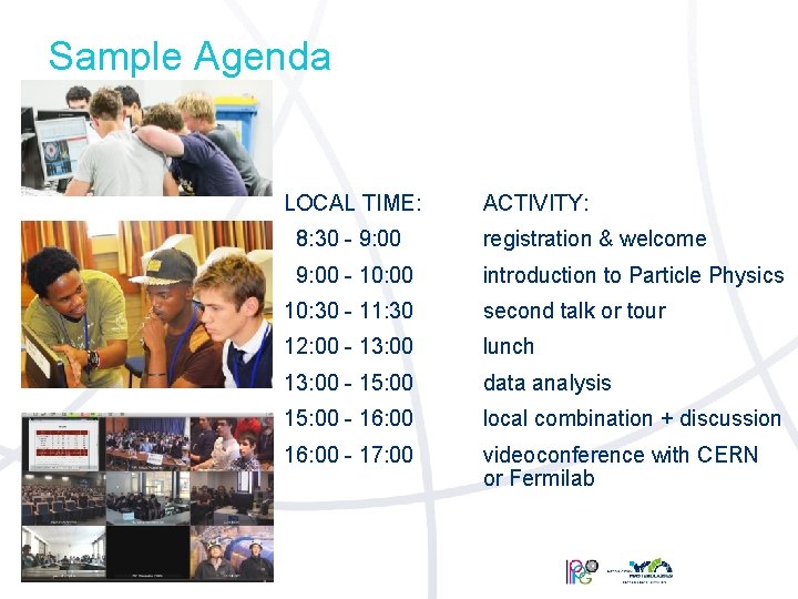 Sample Agenda LOCAL TIME: ACTIVITY: 8: 30 - 9: 00 registration & welcome 9: