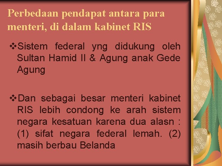 Perbedaan pendapat antara para menteri, di dalam kabinet RIS v. Sistem federal yng didukung