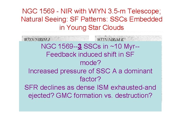 NGC 1569 - NIR with WIYN 3. 5 -m Telescope; Natural Seeing: SF Patterns: