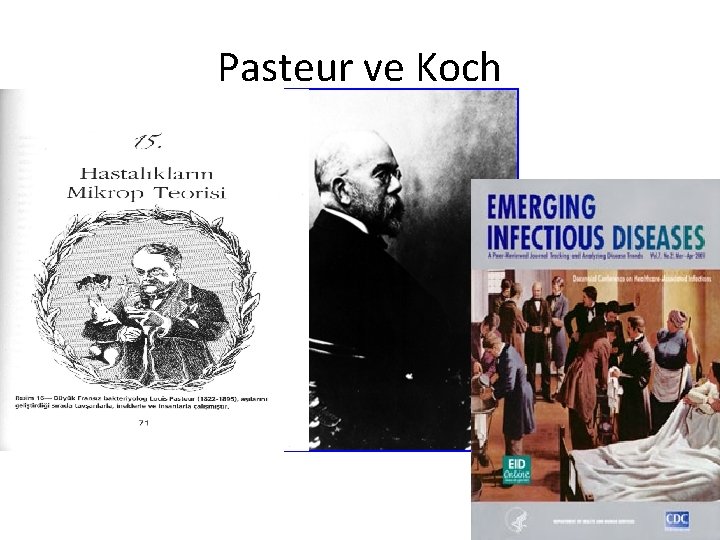 Pasteur ve Koch 