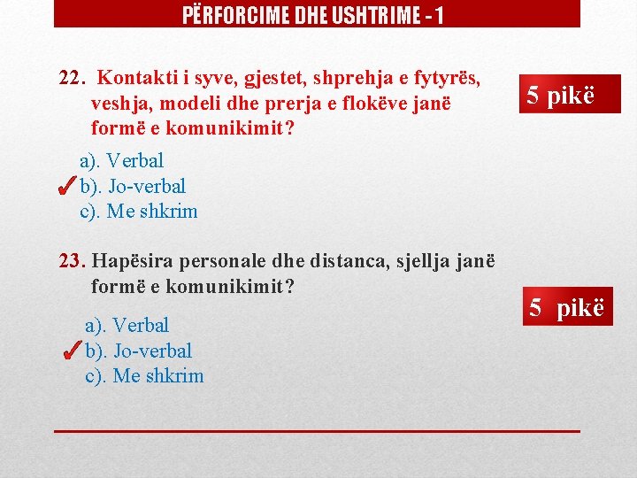 PËRFORCIME DHE USHTRIME - 1 22. Kontakti i syve, gjestet, shprehja e fytyrës, veshja, PËRFORCIME DHE USHTRIME - 1 22. Kontakti i syve, gjestet, shprehja e fytyrës, veshja,