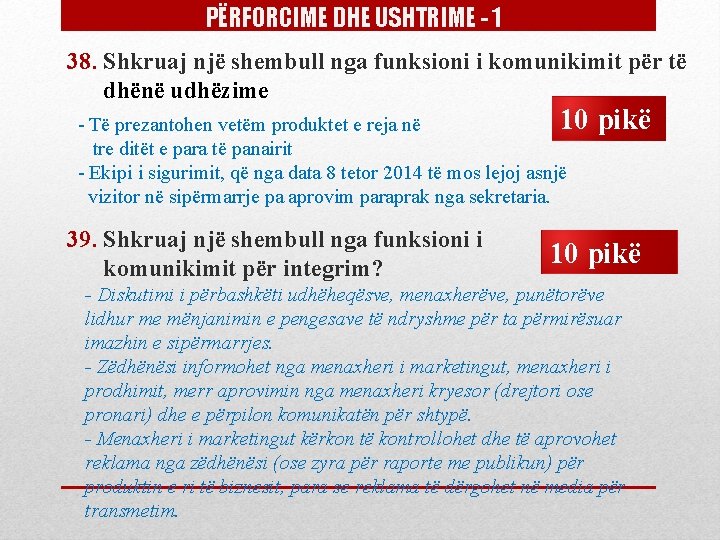 PËRFORCIME DHE USHTRIME - 1 38. Shkruaj një shembull nga funksioni i komunikimit për PËRFORCIME DHE USHTRIME - 1 38. Shkruaj një shembull nga funksioni i komunikimit për