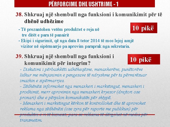 PËRFORCIME DHE USHTRIME - 1 38. Shkruaj një shembull nga funksioni i komunikimit për