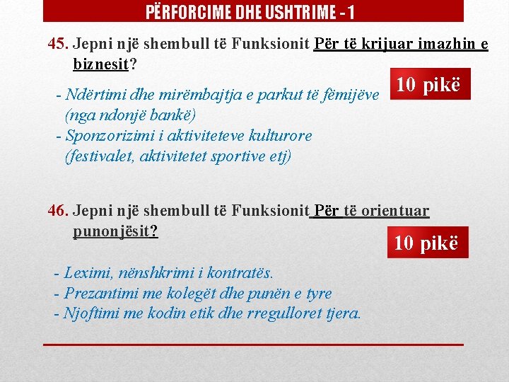 PËRFORCIME DHE USHTRIME - 1 45. Jepni një shembull të Funksionit Për të krijuar PËRFORCIME DHE USHTRIME - 1 45. Jepni një shembull të Funksionit Për të krijuar