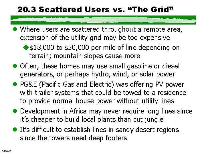 20. 3 Scattered Users vs. “The Grid” l Where users are scattered throughout a 20. 3 Scattered Users vs. “The Grid” l Where users are scattered throughout a
