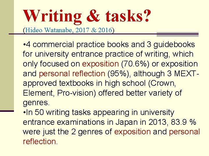 Writing & tasks? (Hideo Watanabe, 2017 & 2016) • 4 commercial practice books and