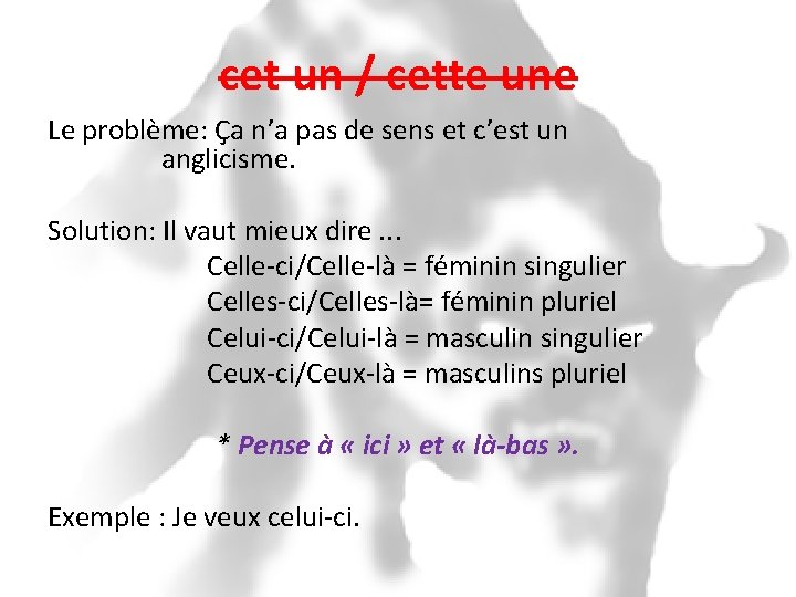 cet un / cette une Le problème: Ça n’a pas de sens et c’est