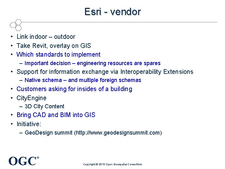 Esri - vendor • Link indoor – outdoor • Take Revit, overlay on GIS