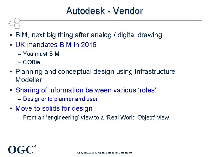 Autodesk - Vendor • BIM, next big thing after analog / digital drawing •