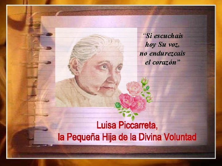 “Si escuchais hoy Su voz, no endurezcais el corazón” 