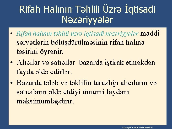 Rifah Halının Təhlili Üzrə İqtisadi Nəzəriyyələr • Rifah halının təhlili üzrə iqtisadi nəzəriyyələr maddi