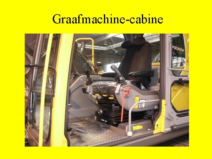 Graafmachine-cabine 