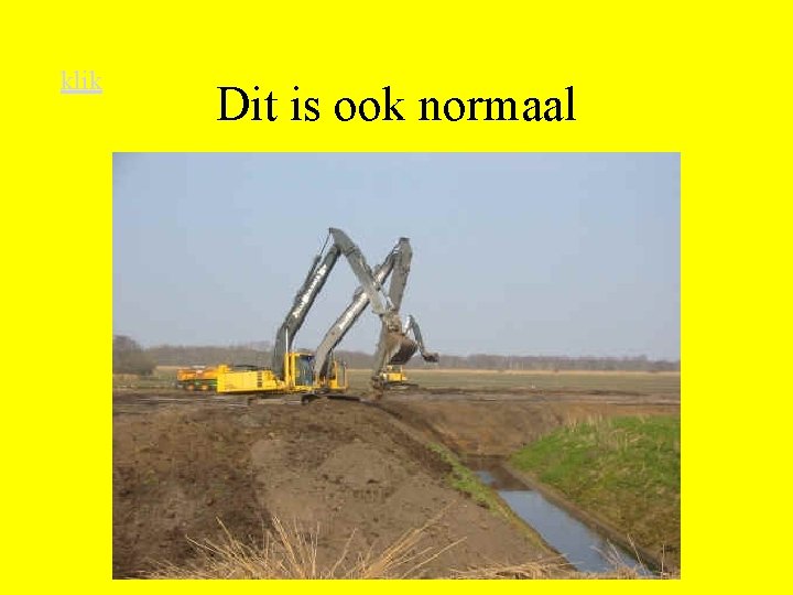 klik Dit is ook normaal 