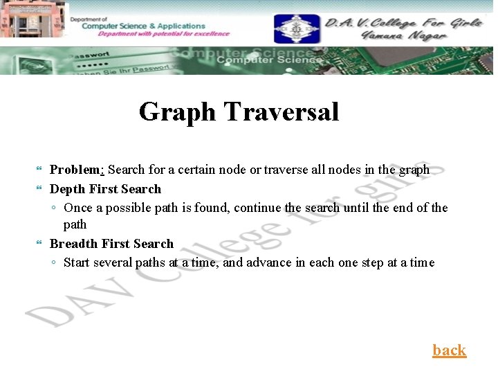 Graph Traversal Problem: Search for a certain node or traverse all nodes in the