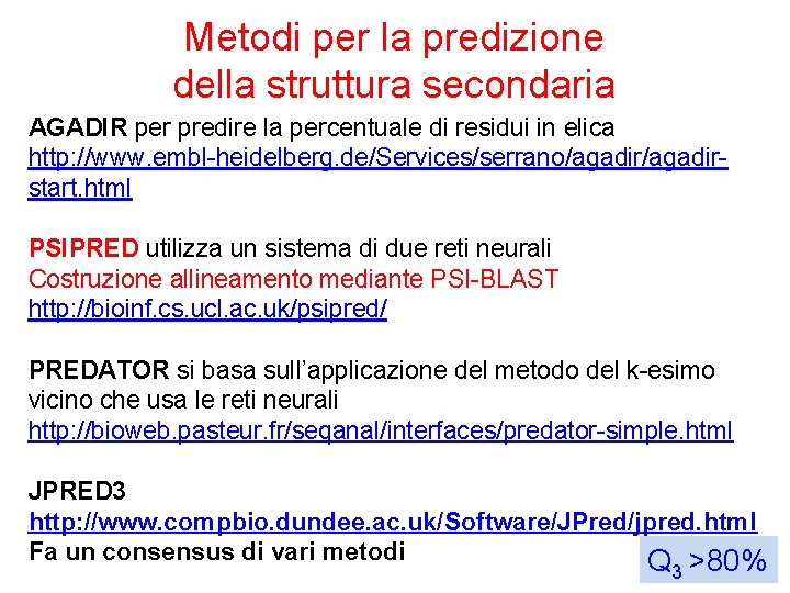 Metodi per la predizione della struttura secondaria AGADIR per predire la percentuale di residui